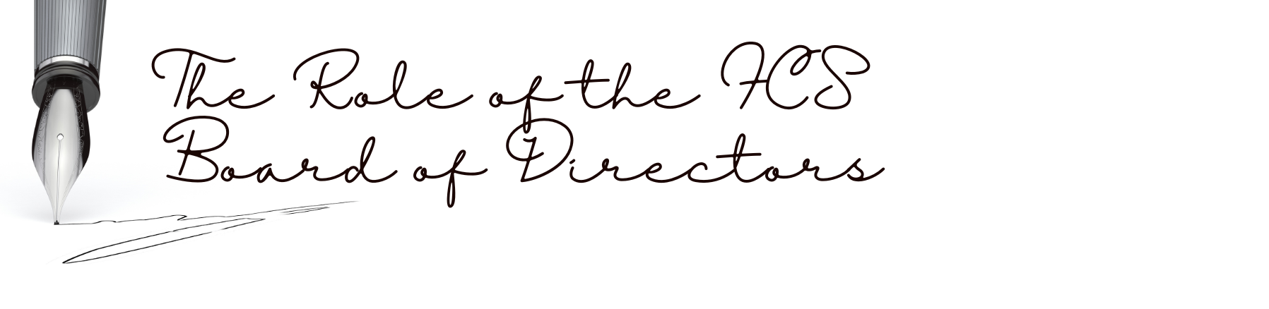 The Role of the FCS Board of Directors Title