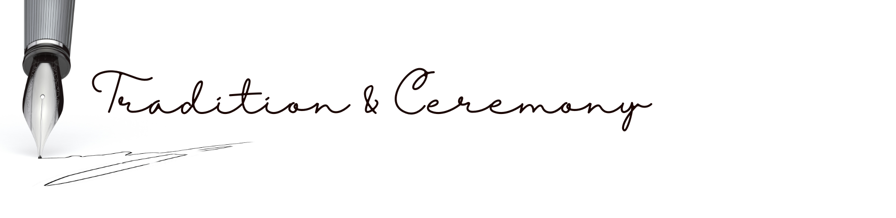 Tradition & Ceremony Blog Heading