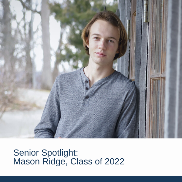Senior Spotlight: Mason Ridge, Class of 2022