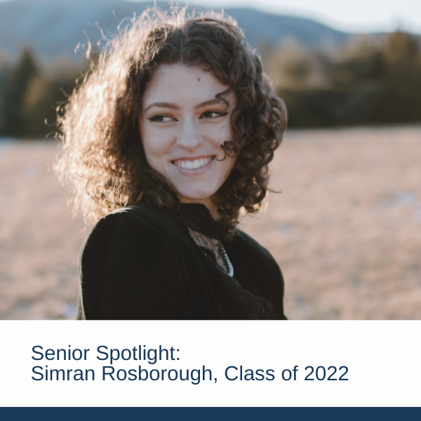Senior Spotlight: Simran Rosborough, Class of 2022