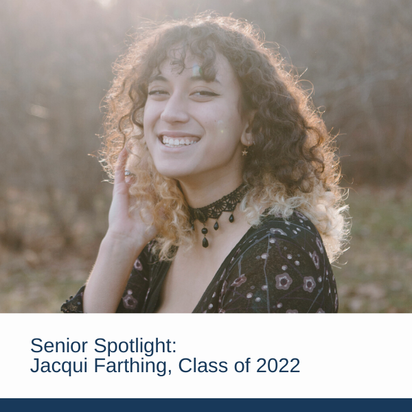 Senior Spotlight: Jacqui Farthing, Class of 2022